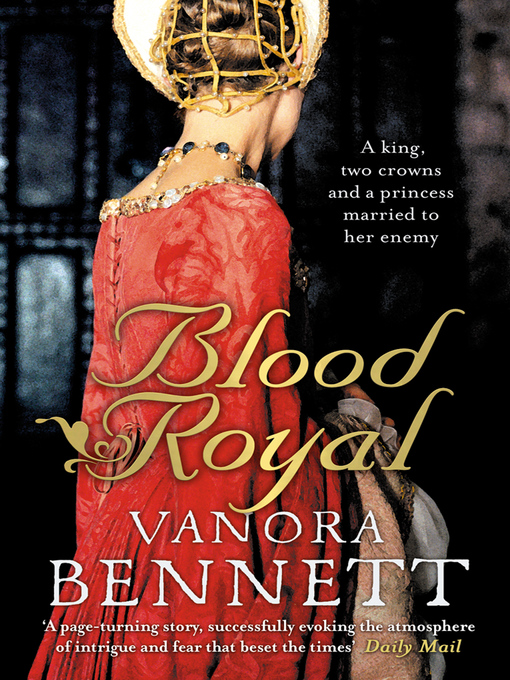 Title details for Blood Royal by Vanora Bennett - Wait list
